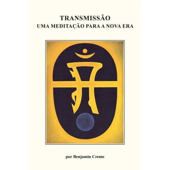Transmissão: Uma Meditação Para a Nova Era, (Paperback)