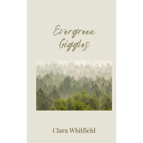 Evergreen Giggles, (Paperback)