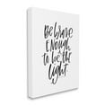 thumbnail image 3 of Stupell Industries Brave Enough Calligraphy Minimalistic White Design Graphic Art Gallery-Wrapped Canvas Print Wall Art, 36x48, by Valerie Wieners, 3 of 5