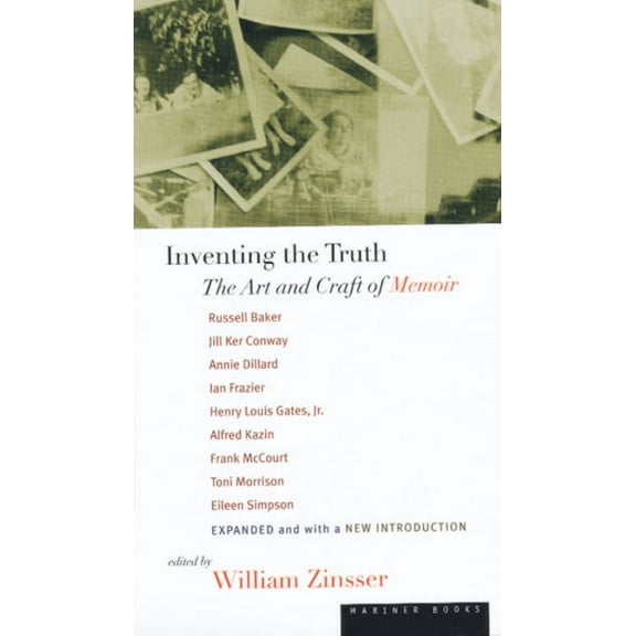 Inventing the Truth: The Art and Craft of Memoir, (Paperback)