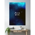 thumbnail image 2 of Dare To Dream Starry Night Dark Sky Pattern, Night Sky, Stars, Universe White Text Poster Wall Art, Modern Wall Decor, 12x18 UNFRAMED, 2 of 3