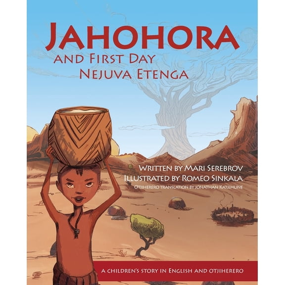 The Jahohora Jahohora and First Day: An African Creation Story (Nejuva Etenga), (Paperback)