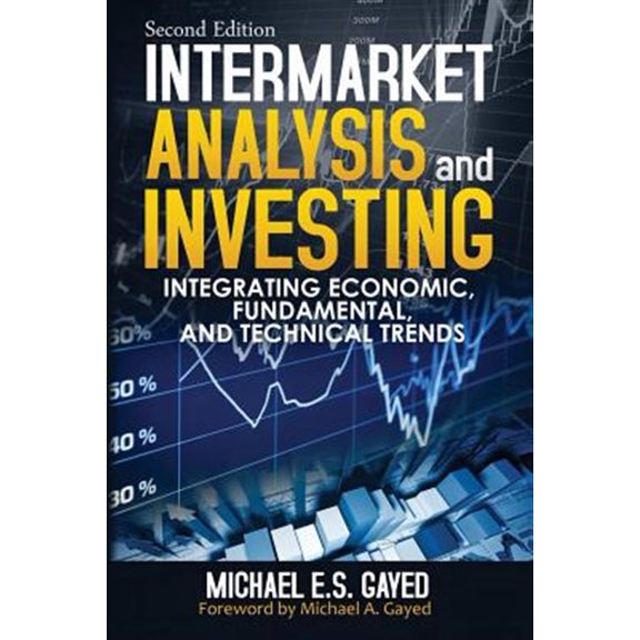 Pre-Owned Intermarket Analysis and Investing: Integrating Economic, Fundamental, and Technical Trends Paperback - USED