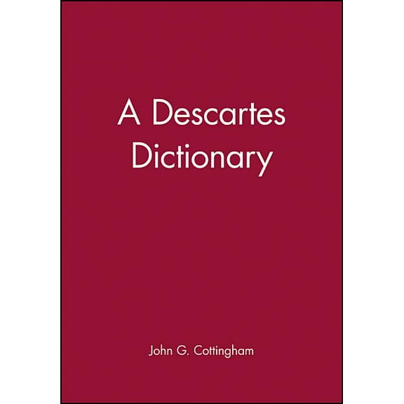 Blackwell Philosopher Dictionaries A Descartes Dictionary, (Paperback)
