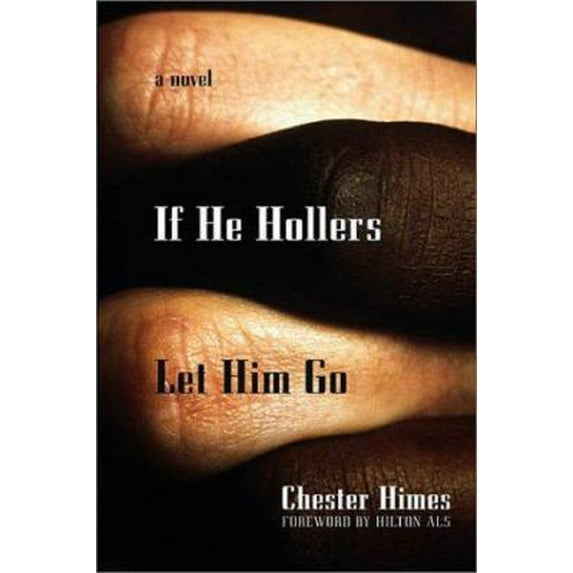 Pre-Owned If He Hollers Let Him Go (Paperback) 1560254459 9781560254454