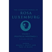 The Complete Works of Rosa Luxemburg Volume V : Political Writings 3, On Revolution 19101919 (Paperback)