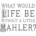 thumbnail image 2 of CafePress - Mahler Music Quote Mug - 11 oz Ceramic Mug - Novelty Coffee Tea Cup, 2 of 3
