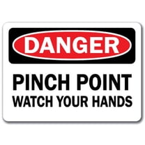 Danger Sign - Pinch Point Watch Your Hands - 10" x 14" OSHA Safety Sign