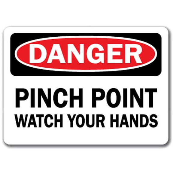 Danger Sign - Pinch Point Watch Your Hands - 10" x 14" OSHA Safety Sign