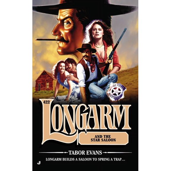 Longarm Longarm 422: Longarm and the Star Saloon, Book 422, (Paperback)