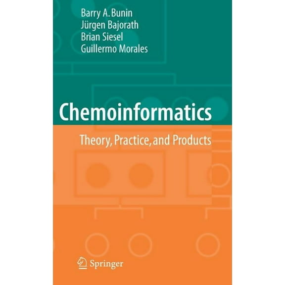 Chemoinformatics: Theory, Practice, & Products, (Hardcover)