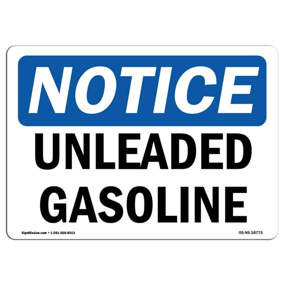 OSHA Notice Sign - Unleaded Gasoline | Plastic Sign | Protect Your Business, Construction Site, Warehouse & Shop Area |  Made in the USA