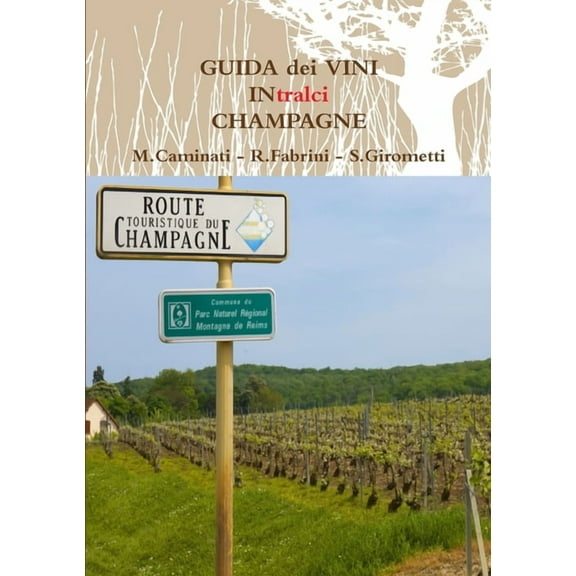 GUIDA dei VINI IN tralci CHAMPAGNE, (Paperback)