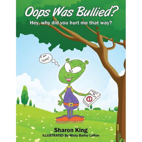 Oops Was Bullied? Hey, why did you hurt me that way?, (Paperback)