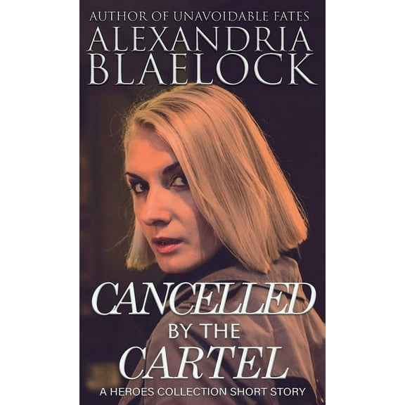 Cancelled by the Cartel, (Paperback)