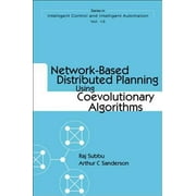 Network-Based Distributed Planning Using Coevolutionary Algorithms [Hardcover - Used]