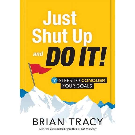 Just Shut Up and Do It