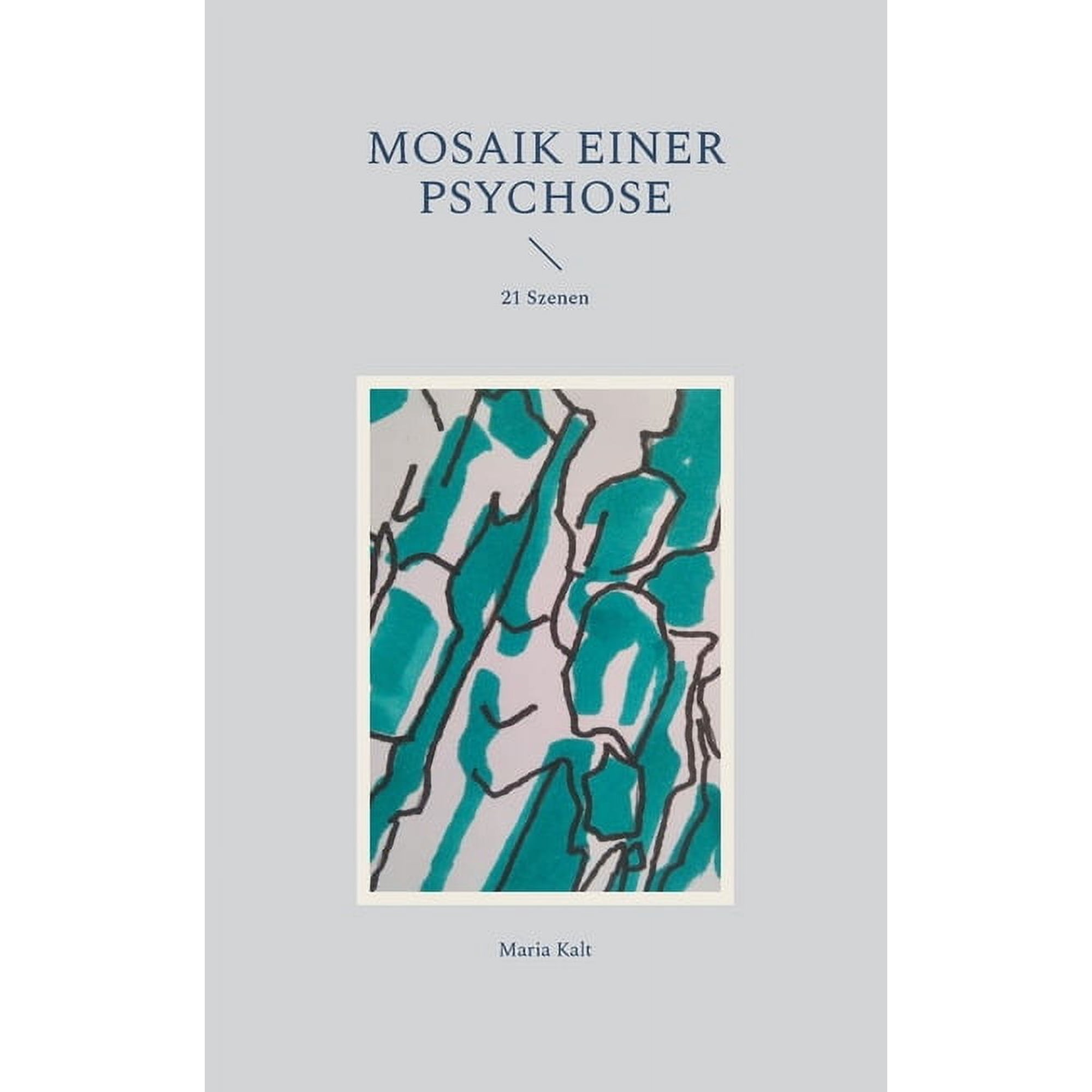Mosaik einer Psychose: 21 Szenen (Paperback)