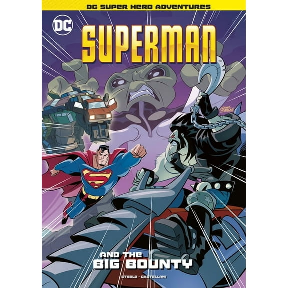 DC Super Hero Adventures Superman and the Big Bounty, (Paperback)