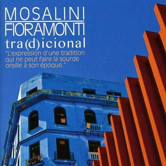 Juanjo Mosalini - Tra(D)Icional - Music & Performance - CD