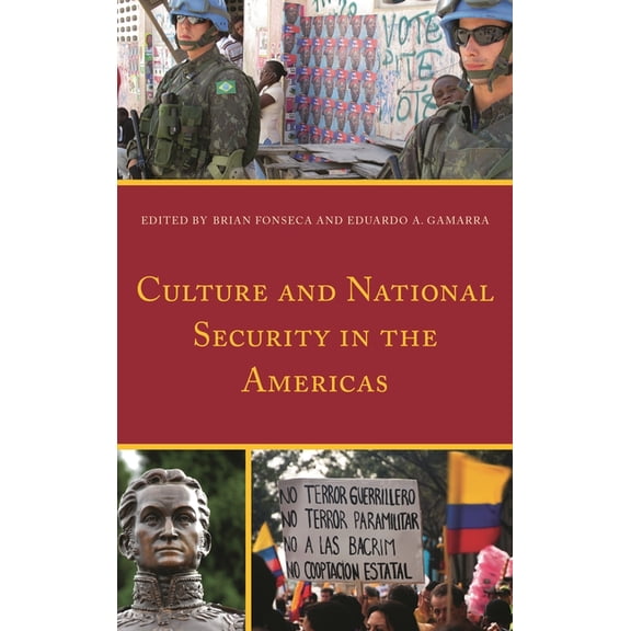 Security in the Americas in the Twenty-First Century: Culture and National Security in the Americas (Hardcover)