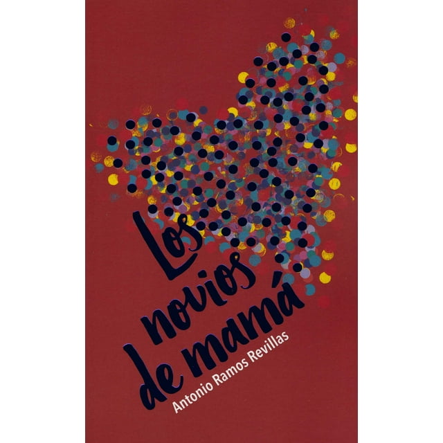 LOS NOVIOS DE MAMÁ EDICIONES SM ANTONIO RAMOS REVILLAS