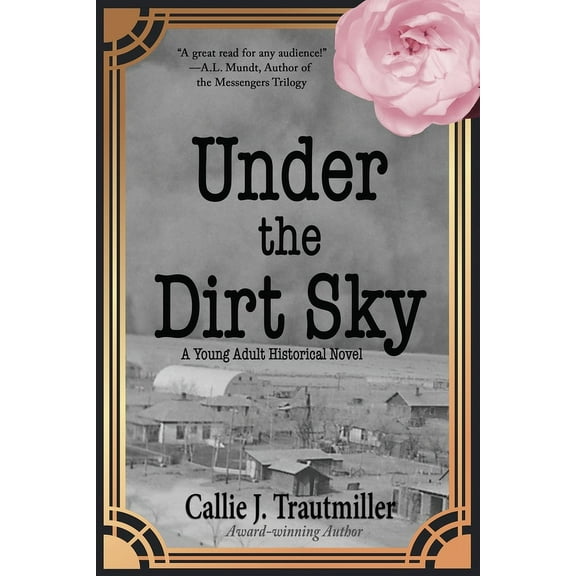 Under the Dirt Sky: A Young Adult Historical Novel, (Paperback)