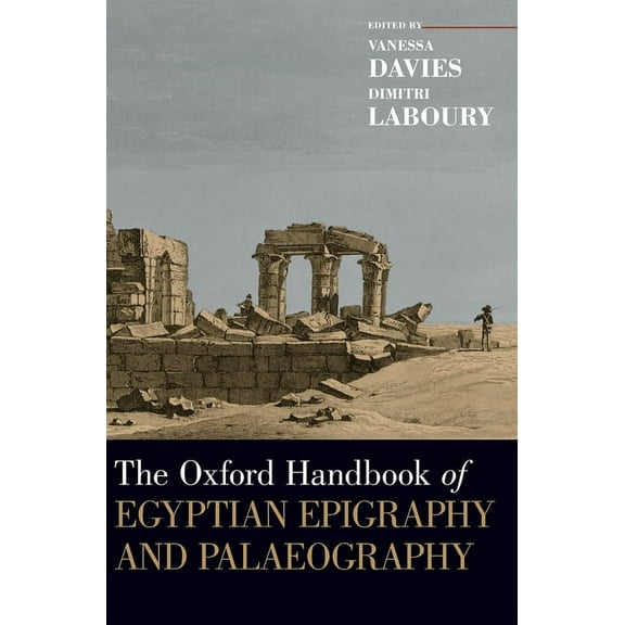 Oxford Handbooks Oxford Handbook of Egyptian Epigraphy and Palaeography, (Hardcover)