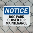 thumbnail image 5 of (2 Pack) Dog Park Closed For Maintenance OSHA Notice Sign 24 Inch X 18 Inch Indoor / Outdoor Rust-Free Aluminum Metal Signs for Workplace, Workshop, and Construction Site, Made in the, 5 of 8