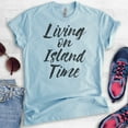 thumbnail image 2 of Living On Island Time T-Shirt, Unisex Women's Men's Shirt, Beach Shirt, Vacation Shirt, Vacay Shirt, Heather Light Blue, Medium, 2 of 6