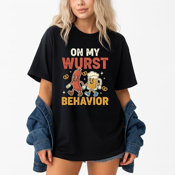 On My Wurst Behavior – T-Shirt, Hoodie & Sweatshirt – Oktoberfest Humor – German American Festivities