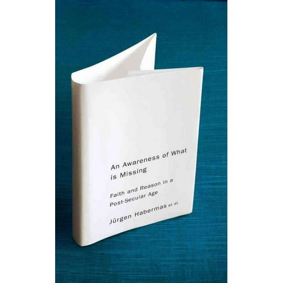Awareness of What Is Missing, Jurgen Habermas Paperback
