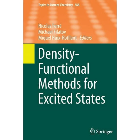 Topics in Current Chemistry Density-Functional Methods for Excited States, Book 368, (Paperback)