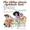 The Oldies Music Aptitude Test: Trivia Fun for Armchair Deejays