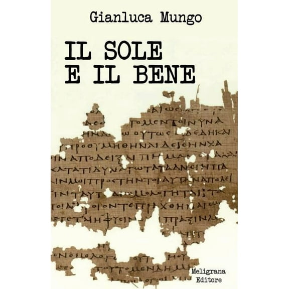 Il sole e il bene: Una lettura del VI libro della Repubblica di Platone (Paperback)