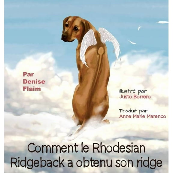 Comment le Rhodesian Ridgeback a obtenu son ridge, (Hardcover)