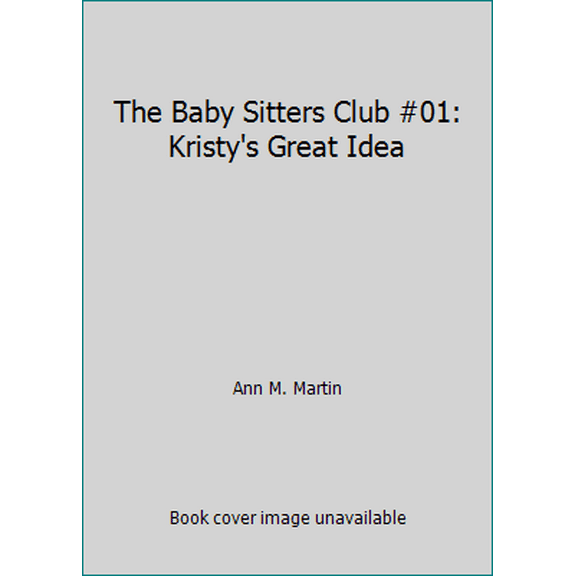 Pre-Owned The Baby Sitters Club #01: Kristy's Great Idea (Paperback) 0590419854 9780590419857