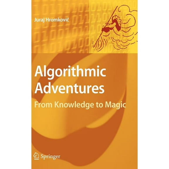 Algorithmic Adventures: From Knowledge to Magic, (Hardcover)
