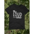 thumbnail image 3 of The Loud One Women T-Shirt, Female 3X-Large, 3 of 4