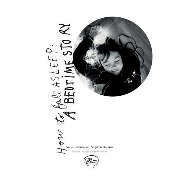 How To Fall Asleep: A Bedtime Story, (Paperback)