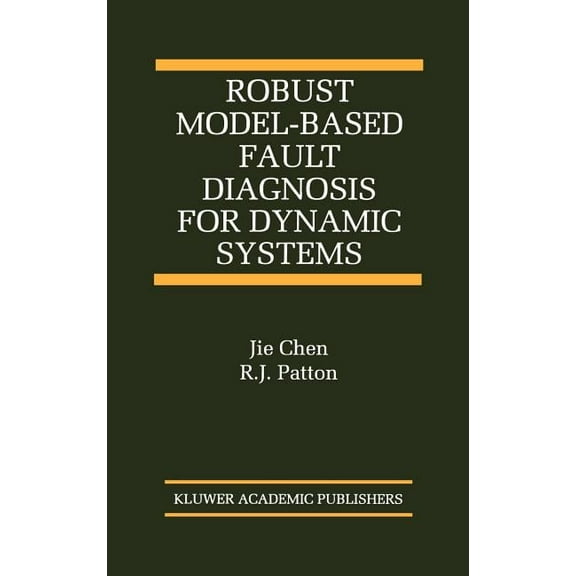 The International Asian Studies in Compu Robust Model-Based Fault Diagnosis for Dynamic Systems, Book 3, (Hardcover)