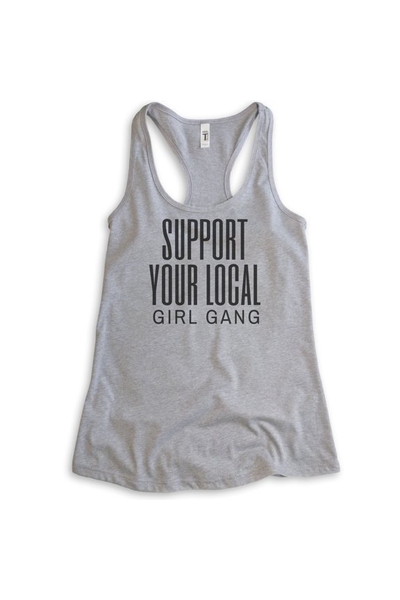 Support Your Local Girl Gang Tank Top, Ladies Racerback Tank, Sorority Tank, Bachelorette Bridal Party Tank, Heather Gray, Small