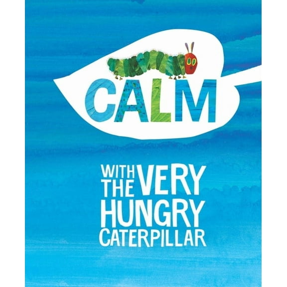World of Eric Carle Calm with the Very Hungry Caterpillar (Hardcover)