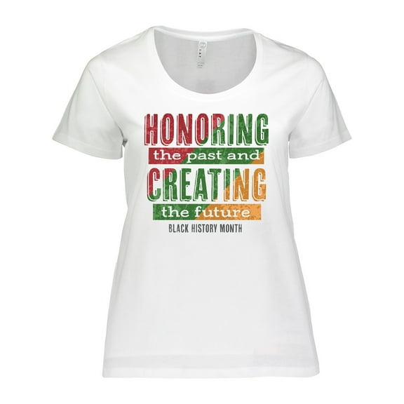 Inktastic Honoring the Past and Creating the Future Black History Women's Plus Size T-Shirt