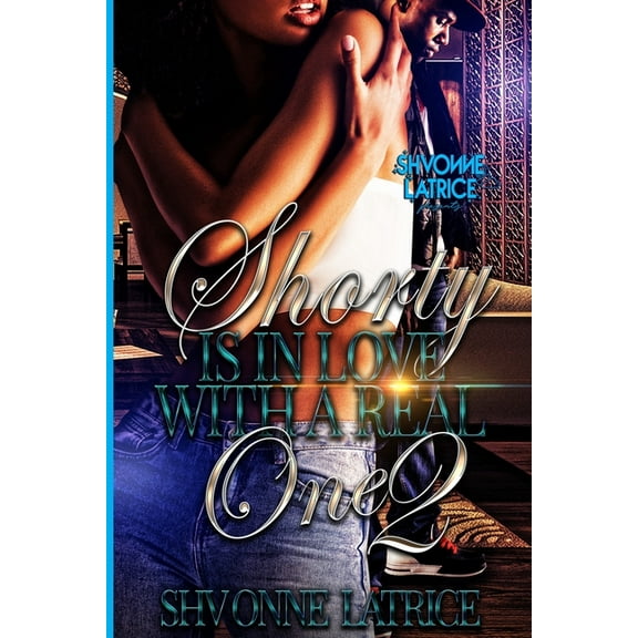 Shorty Is In Love with a Real One 2, (Paperback)