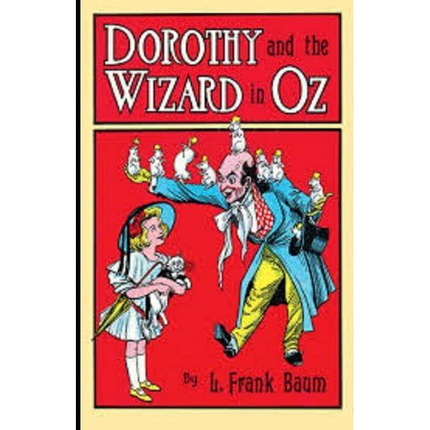 Dorothy and the Wizard in Oz Illustrated (Paperback) - Walmart.com ...