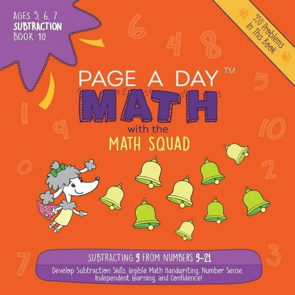 Subtraction Page A Day Math Subtraction Book 10: Subtracting 9 from the Numbers 9-21, Book BOOK1, (Paperback)