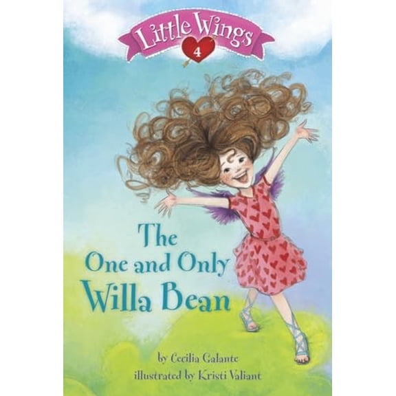 Pre-Owned Little Wings Little Wings #4: The One and Only Willa Bean, Book 4, (Paperback)