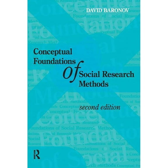 Conceptual Foundations of Social Research Methods, (Paperback)