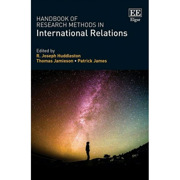 Handbook of Research Methods in International Relations, 9781839101007, 1839101008, Hardcover,